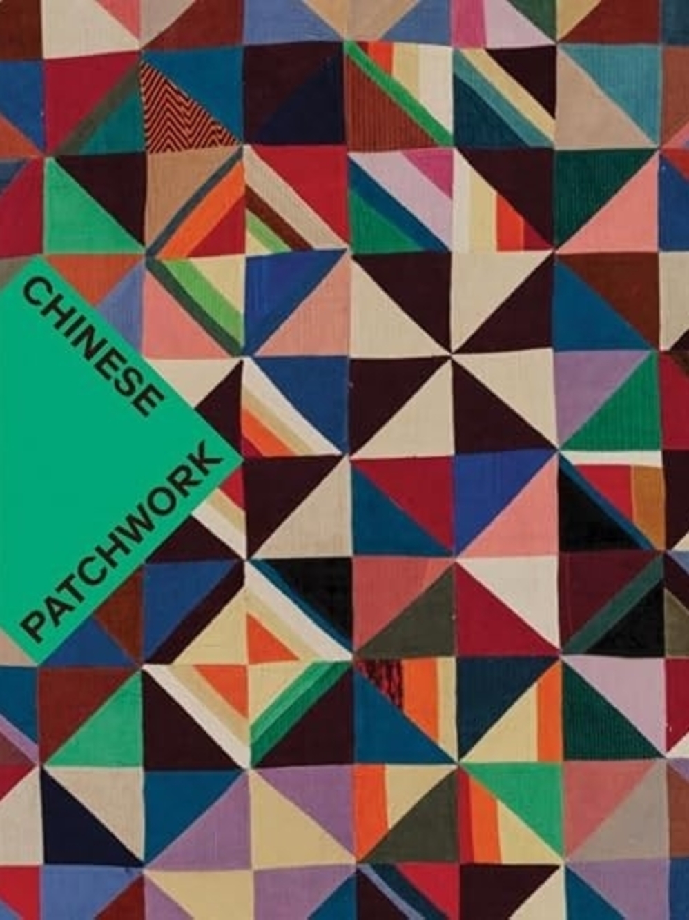 Chinese Patchwork: Ancient Origins, New Expressions